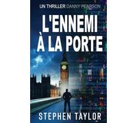 L'Ennemi à la Porte: French Translation of Enemy At The Door: 12 (La Série Danny Pearson)