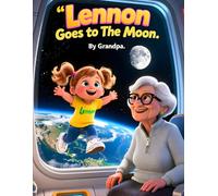 Lennon Goes to the Moon (Lennon's Adventures)