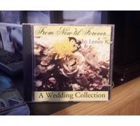 Lenny K - From Now 'til Forever...A Wedding Collection (UK Import)