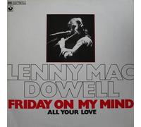 Lenny Mac Dowell - Friday On My Mind - Harvest - 1C 052-45 485 YZ, EMI Electrola - 1C 052-45 485 YZ