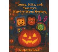 Lenny, Mike, and Tammy's Howl-o-Ween Mystery (Lenny and Mike's Adventures)