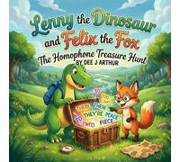Lenny the Dinosaur and Felix the Fox The Homophone Treasure Hunt: Happy learning word adventures. Words that sound the same but are spelt differently.