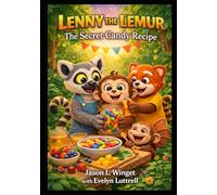 Lenny the Lemur: The Secret Candy Recipe
