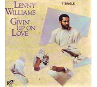 LENNY WILLIAMS - LENNY WILLIAMS / GIVIN' UP ON LOVE