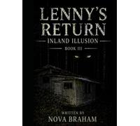 LENNY'S RETURN INLAND ILLUSION -Book III
