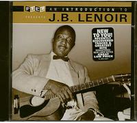Lenoir, J.B. - Introduction to J.B. Lenoir