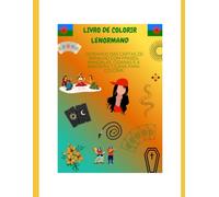 Lenormand para colorir: As 36 cartas do Baralho Cigano em arte para colorir, medite, pinte e conecte-se com a energia do Baralho.