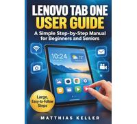 LENOVO TAB ONE USER GUIDE: A Simple Step-by-Step Manual for Beginners and Seniors