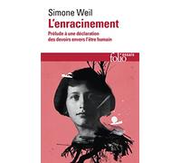 L'Enracinement: Prélude à une déclaration des devoirs envers l'être humain
