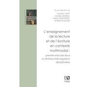 L'Enseignement de la lecture et de l'écriture en contexte multimodal: Premier état des lieux et diverses interrogations disciplinaires