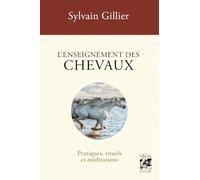 L'enseignement des chevaux: Pratiques, rituels et méditations