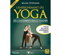 L'enseignement du yoga: Tome 3, Les ajustements par le toucher