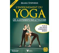 L'enseignement du yoga: Tome 3, Les ajustements par le toucher