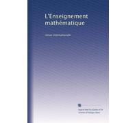 L'Enseignement mathématique: revue internationale