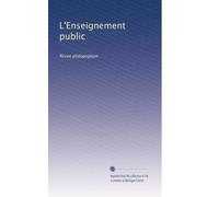 L'Enseignement public: Revue pédagogique: Volume 6
