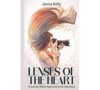 Lenses Of The Heart: A journey where apertures & ink intertwine