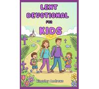 Lent Devotional for kids: 40 days with Jesus