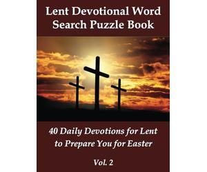 Lent Devotional Word Search Puzzle Book Volume 2: 40 Daily Devotions for Lent to Prepare You for Easter