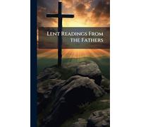 Lent Readings From the Fathers