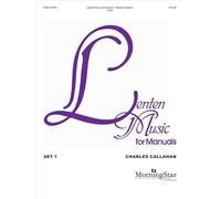 Lenten Music for Manuals, Set 1. Orgue.