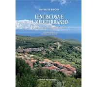 Lentiscosa e il Mediterraneo. In una novella di Matteo Bandello. Ediz. critica (Cilento)
