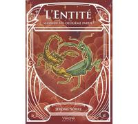 L'Entité - Seconde vie: Deuxième partie