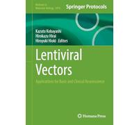 Lentiviral Vectors: Applications for Basic and Clinical Neuroscience: 2974 (Methods in Molecular Biology, 2974)