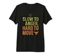 Lento a la ira, Movimiento Duro Tauro Astrología Toro Signo del Zodiaco Camiseta Premium