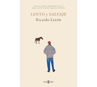Lento y salvaje: La manera nómada e independiente de vivir la música y cantar la vida el compositor de McEnroe (Obras diversas)