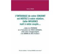Lentourage De Votre Conjoint Est Hostile À Votre Relation. Cette Influ