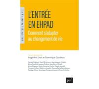 L'entrée en Ehpad: Comment s'adapter au changement de vie