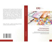 L'Entrepreneur Pharmaceutique: Bonnes pratiques de fabrication et de conditionnement de médicaments à haute vitesse de préparation