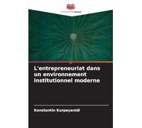 L'entrepreneuriat dans un environnement institutionnel moderne