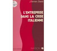 Lentreprise Dans La Crise Italienne : Vers De Nouvelles Relations Indu