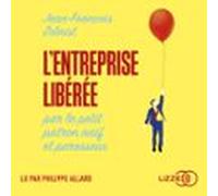 Lentreprise Libérée Par Le Petit Patron Naïf Et Paresseux (audiolibro)