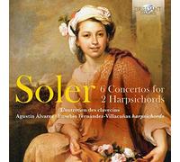 SOLER: 6 Concertos for 2 Harpsichords [CD de audio] L'Entretien des Clavesins, Agustin Alvarez Martinez (harpsichord), Eusebio F