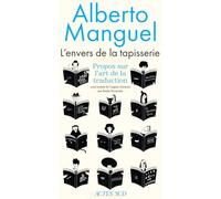 L'Envers de la tapisserie: Propos sur l'art de la traduction