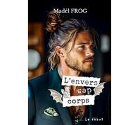 L'envers des corps: Le début