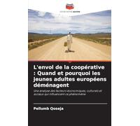 L'envol de la coopérative: Quand et pourquoi les jeunes adultes européens déménagent