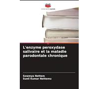 L'enzyme peroxydase salivaire et la maladie parodontale chronique