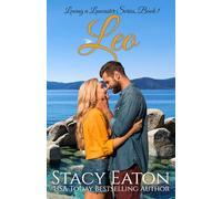 Leo: A Second Chance Single Mother Widow starting over in Lake Tahoe Large Family Steamy Romance: 1 (Loving a Lancaster)