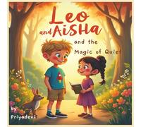 Leo and Aisha and the Magic of Quiet (priyabooks)