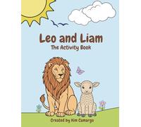Leo and Liam: The Lion and The Lamb The Activity Book