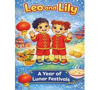 Leo and Lily: A Year of Lunar Festivals