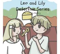 Leo and Lily Detective Series: The Lost Key Mystery