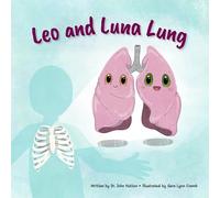 Leo and Luna Lung (Our Bodies Are Amazing!)