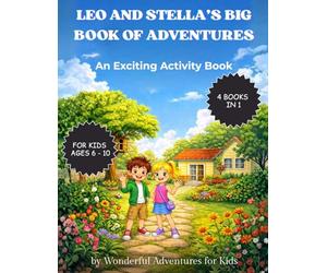 LEO AND STELLA’S BIG BOOK OF ADVENTURES: An Exciting Activity Book