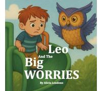 Leo and The Big Worries (Leo series)