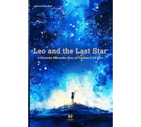 Leo and the Last Star: A Nietzsche Philosophy Story for Readers of All Ages (The Nietzsche Philosophy Story Series)