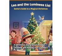 Leo and the Luminous List: A Christmas Story about Respect, Listening, and Helping Your Family